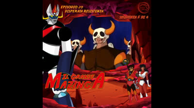 Il Grande Mazinga | 20 | 05/06