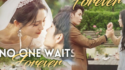 Watch 'No One Waits Forever' Short Drama FREE [Full Episodes] (Short Drama Online)