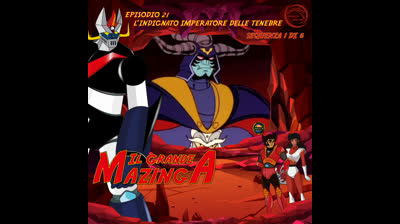 Il Grande Mazinga | 21 | 01/06