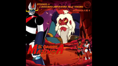 Il Grande Mazinga | 21 | 02/06