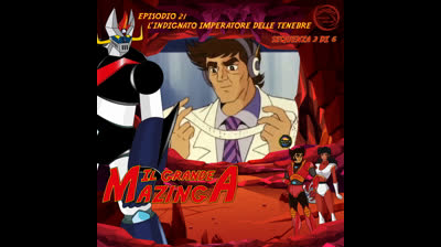 Il Grande Mazinga | 21 | 03/06