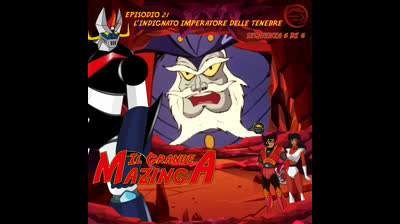 Il Grande Mazinga | 21 | 06/06