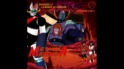 Il Grande Mazinga | 22 | 02/07
