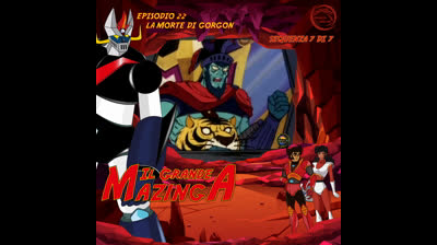 Il Grande Mazinga | 22 | 07/07