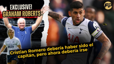 Graham Roberts: Cristian Romero debería haber sido el capitán del Tottenham, pero ahora debería irse