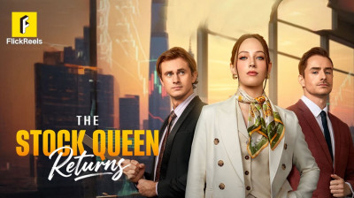 Watch The Stock Queen Returns – Full Short Drama Online FREE