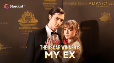 Watch 'The Oscar Winner Is My Ex' Short Drama FREE [Full Episodes] (Short Drama Online)