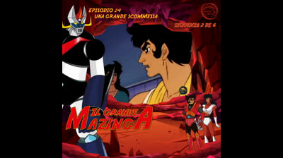 Il Grande Mazinga | 24 | 02/06