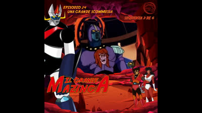Il Grande Mazinga | 24 | 03/06