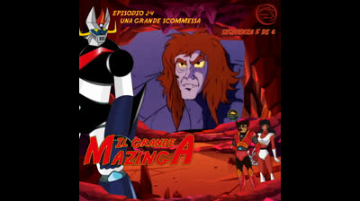 Il Grande Mazinga | 24 | 05/06