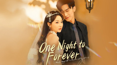 Watch 'One Night Stand To Forever' Short Drama FREE [Full Episodes] (Short Drama Online)