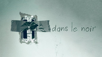 Dans le noir 2016 (DEMANDE DE UP)