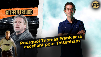 Steffen Freund : Thomas Frank sera excellent pour Tottenham
